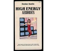 Austin, Denise - Denise Austin - Aerobica ad alta energia [VHS]
