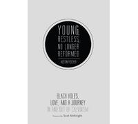 Austin Fischer Young, Restless, No Longer Reformed (Copertina rigida)