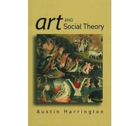 Austin Harrington Art and Social Theory (Tascabile)