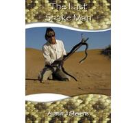 Austin J Stevens The Last Snake Man (Copertina rigida)