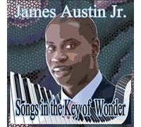 Austin Jr, James - Songs In The Key Of Wonder