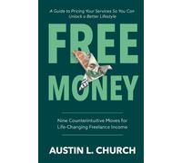 Austin L Church Free Money (Tascabile)