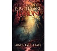 Austin Lynn Clark The Nightmare Throne (Copertina rigida) Nightmare Throne