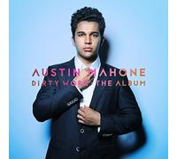 Austin Mahone - Dirty Work - The Album