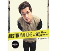 Austin Mahone Just How It Happened (Copertina rigida)