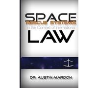 Austin Mardon Space Rescue Systems In the Context of International L (Tascabile)