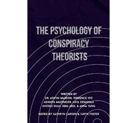 Austin Mardon Terrence Wu Ashmita M The Psychology of Conspiracy Th (Tascabile)