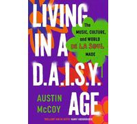 Austin McCoy Living in a D.A.I.S.Y. Age (Copertina rigida)