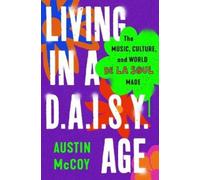 Austin McCoy Living in a D.A.I.S.Y. Age (Copertina rigida)