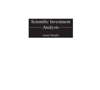 Austin Murphy Scientific Investment Analysis (Copertina rigida)
