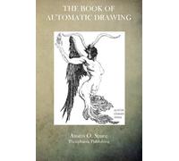 Austin O Spare The Book of Automatic Drawing (Tascabile)