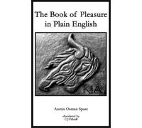 Austin Osman Spare The Book of Pleasure in Plain English (Tascabile)