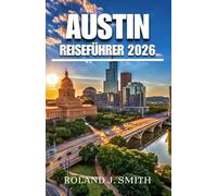 Austin Reiseführer 2026: Ein vollständiger Reiseführer für die Livemusik-Hauptstadt der Welt