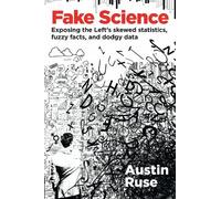 Austin Ruse Fake Science (Copertina rigida)
