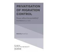 Austin Sarat Privatisation of Migration Control (Copertina rigida)