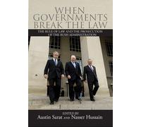 Austin Sarat When Governments Break the Law (Copertina rigida)