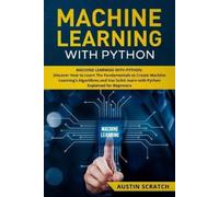 Austin Scratch Machine Learning with Python (Tascabile)