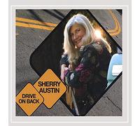 Austin, Sherry - Drive On Back