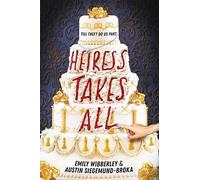 Austin Siegemund-Broka Emily Wibberley Heiress Takes All (Copertina rigida)