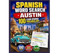 Austin Spanish Word Search: 100 Bilingual Puzzles With Spanish-English Vocabulary for Beginner and Intermediate Learners