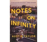 Austin Taylor Notes on Infinity (Copertina rigida)