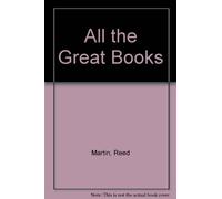 Austin Tichenor Reed Martin All the Great Books (Tascabile)