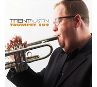 Austin Trent - Trumpet 102