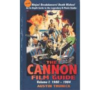 Austin Trunick The Cannon Film Guide (Tascabile)