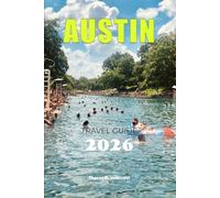 AUSTIN, USA TRAVEL GUIDE 2026