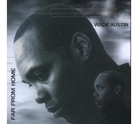 Austin Wade - Far From Home