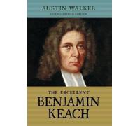 Austin Walker The Excellent Benjamin Keach (HC) (Copertina rigida)