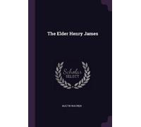 Austin Warren The Elder Henry James (Tascabile)