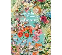 Austin Young. Beauty! Ediz. italiana e inglese