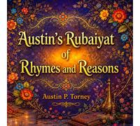 Austin's Rubaiyat of Rhymes and Reasons