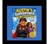 Austin's Superpower: The Leader Brain EMTJ
