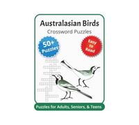 Australasian Birds Crosswords Puzzle: Crossword Puzzles with Easy to Read Print about Native Birds to Australia and New Zealand | 6x9 inches, 120 ... Gift for Vacations, Holidays & Relaxation
