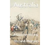 Australia: A Concise History