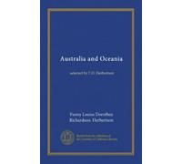 Australia and Oceania: selected by F.D. Herbertson