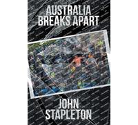 Australia Breaks Apart - Stapleton John