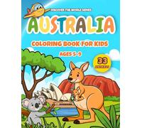 Australia Coloring Book For Kids: Fun & Educational Activity Book with 33 Unique Australian Animals, Fun Facts & Iconic Landmarks - Featuring Kangaroos & Koalas | Perfect Gift for Boys & Girls