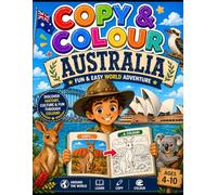 Australia Copy Coloring Book for Kids Ages 4-8: A Fun and Educational Copy Coloring Book with Simple Illustrations to Copy, Trace and Color - Featuring Australian Animals, Landmarks and Nature