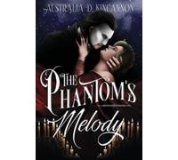 Australia D Kincannon The Phantom's Melody (Tascabile)