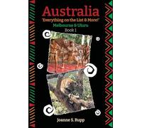 Australia Everything on the List & More: Melbourne & Uluru