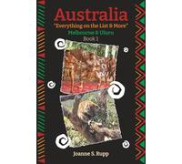 Australia Everything on the List & More: Melbourne & Uluru