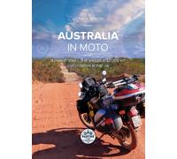 Australia in moto. 9 mesi di lavoro, 3 di viaggio e 32.000 km con problemi al mo
