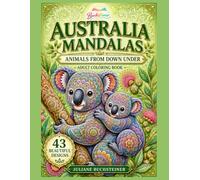 AUSTRALIA MANDALAS ANIMALS FROM DOWN UNDER: Adult Coloring Book