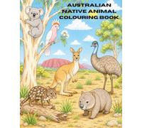 Australia Native Animal Colouring Book: Updated Edition