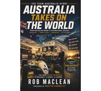 Australia Takes on the World: The Team Australia Story