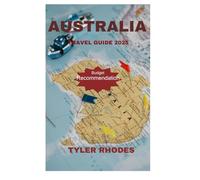 AUSTRALIA TRAVEL GUUDE 2025: Discover the City’s Top Landmarks and Hidden Gems