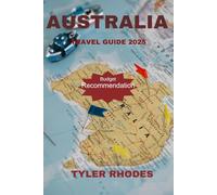 AUSTRALIA TRAVEL GUUDE 2025: Discover the City’s Top Landmarks and Hidden Gems